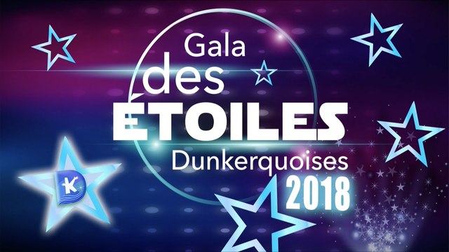 Gala de étoiles Dunkerquoises 2018 (Replay) - 14 Janvier 2018