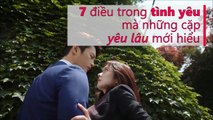 7 điều trong tình yêu mà những cặp “yêu lâu không nghỉ phép” mới hiểu