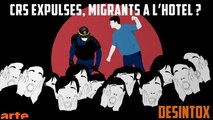CRS expulsés, migrants à l’hôtel ?  - DÉSINTOX - 15/01/2018