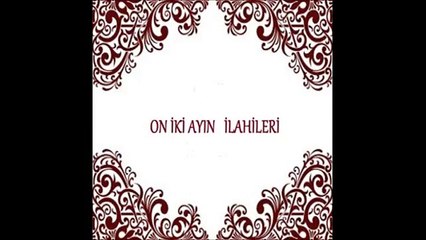 Gürsel Koçak -  Saba İlahi -  Oniki Ayın İlahileri Serisi 1