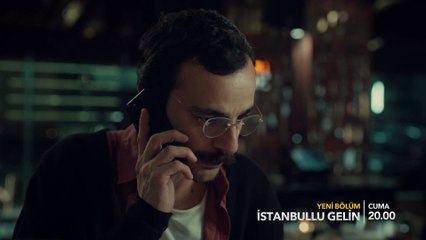 İstanbullu Gelin 33. Bölüm Fragmanı!