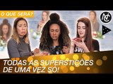 VEM 2018: TODAS AS SUPERSTIÇÕES DE UMA VEZ SÓ PRA DAR CERTO!