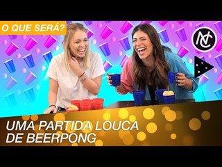 DESAFIO DO BEER PONG COM TATA E RACHEL