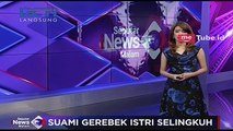 Suami Gerebek Istri Selingkuh