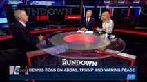 THE RUNDOWN | Dennis Ross on Abbas, Trump and waning peace | Monday, January 15th 2018