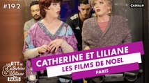 Les films de Noël... coquins ! - Catherine et Liliane - CANAL+
