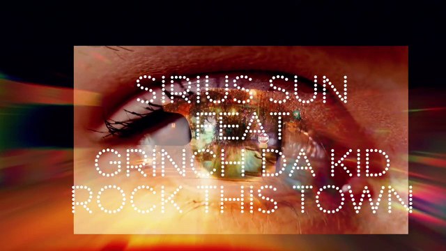 Rock This Town ft Sirius Sun - Sirius sun