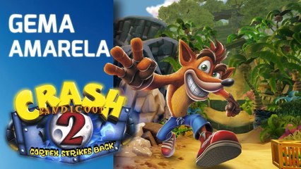 Gema Amarela! Crash Bandicoot 2 (Gameplay Ps4 Pro)