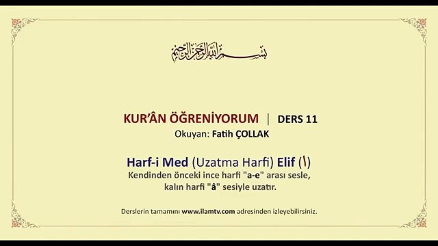 Kuran Öğreniyorum 11 Harf i Med Uzatma Harfi Elif ا Fatih Çollak flv