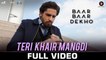 New Songs - Teri Khair Mangdi - HD(Full Song) - Baar Baar Dekho - Sidharth Malhotra & Katrina Kaif - Bilal Saeed - PK hungama mASTI Official Channel