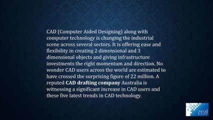 Five latest trends in cad technology | Zeal CAD Services