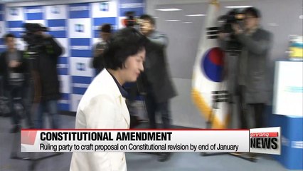 Ruling party to craft proposal on Constitutional revision by end of January