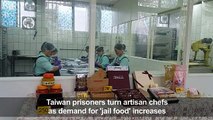 Taiwan prisoners turn artisan chefs as 'jail food' takes off[2]