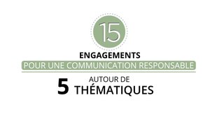 Programme FAIRe : 15 engagements pour une communication responsable