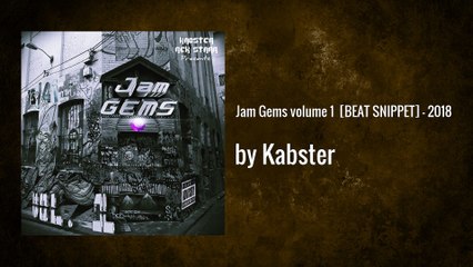 Jam Gems volume 1 [BEAT SNIPPET] // 2018 ft Rek Starr - Kabster
