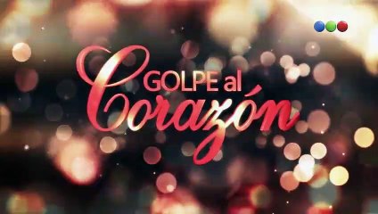 Golpe al Corazón Capítulo 72 - Serie Completa