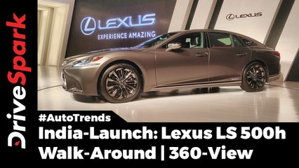 Video herunterladen: India-Launch: Lexus LS 500h Walk-Around | 360-View