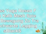Fitness Yoga Hosen Frauen Kalb Mesh Spleißen Bewegung Zu Tragen Schwarze LeggingsBlackS