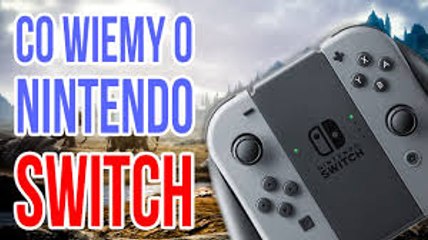 Co wiemy o konsoli NINTENDO SWITCH - UPDATE