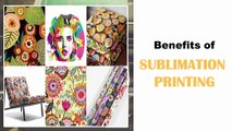 Know 5 Benefits of Sublimation Printing