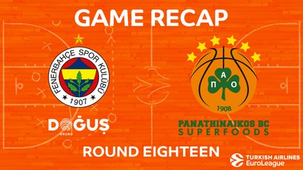 Highlights: Fenerbahce Dogus Istanbul - Panathinaikos Superfoods Athens