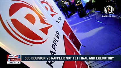 Sec decision vs Rappler no yet final and executory