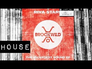 HOUSE: Riva Starr ft. Zanillya - Pull Up [Brock Wild]