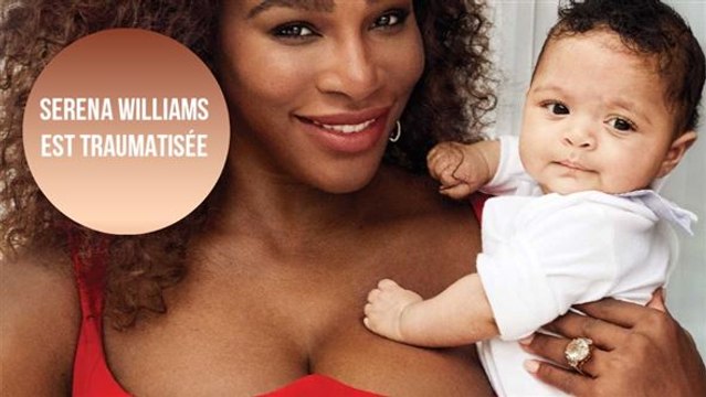 Serena Williams a vécu un accouchement traumatisant