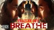 Breathe TRAILER OUT | R Madhavan| Amit Sadh | Web series