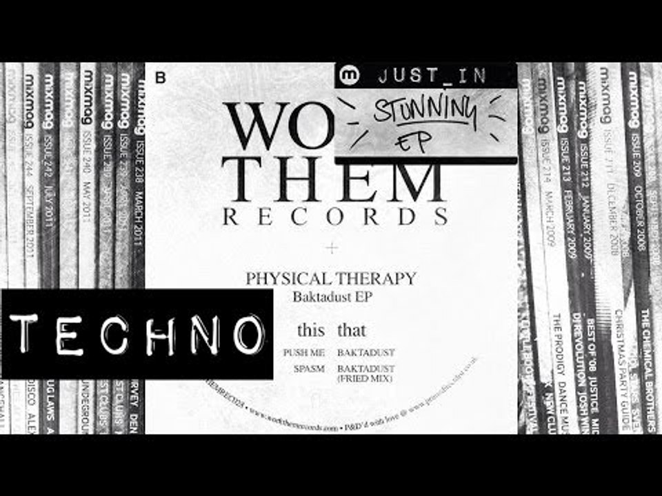 TECHNO: Physical Therapy - Baktadust [Work Them Records]