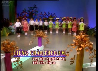 Tiếng Chào Theo Em - Ca Nhạc Thiếu Nhi