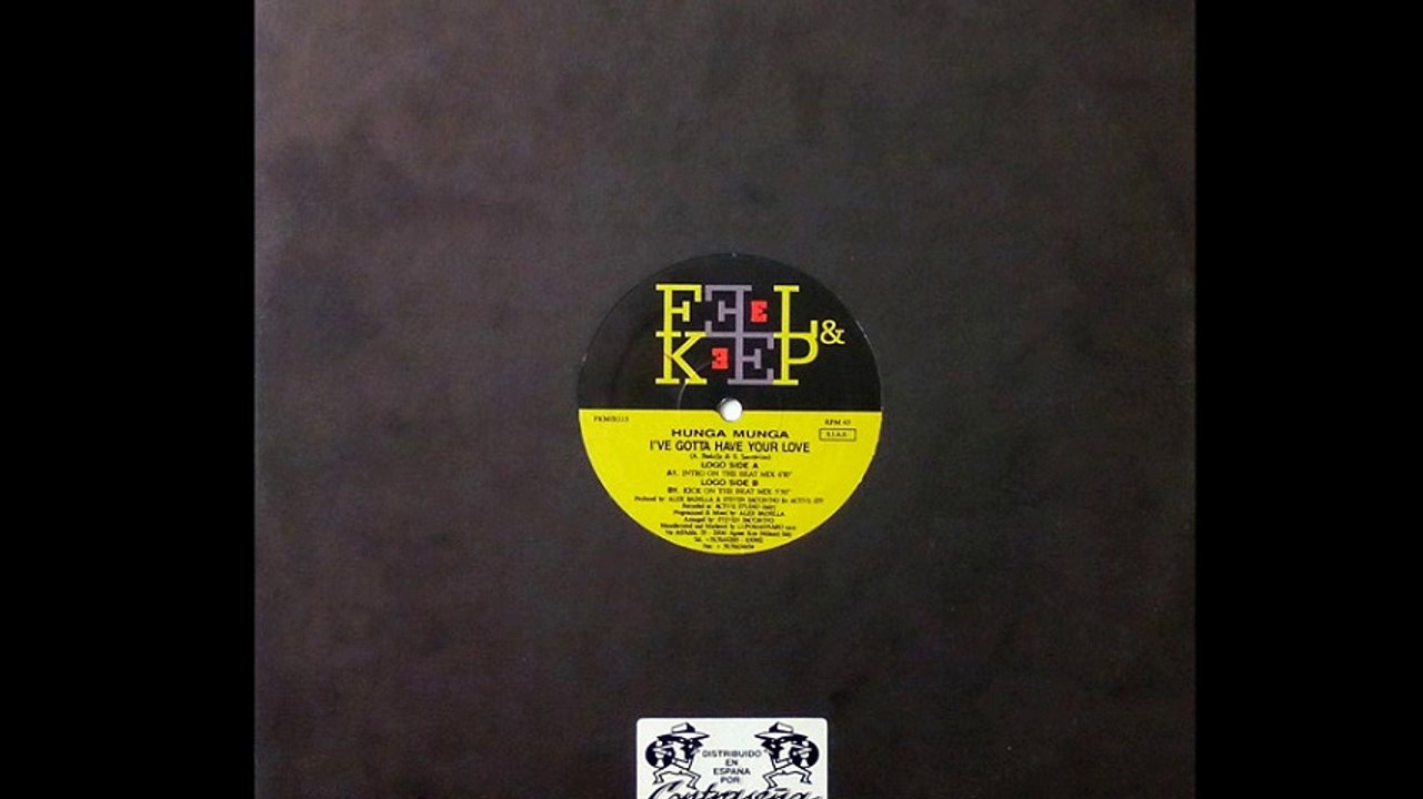 Hunga Munga - I've Gotta Have Your Love (Intro On The Beat Mix) (A)