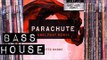 BASS HOUSE: Otto Knows - Parachute (CamelPhat remix) [Refune]