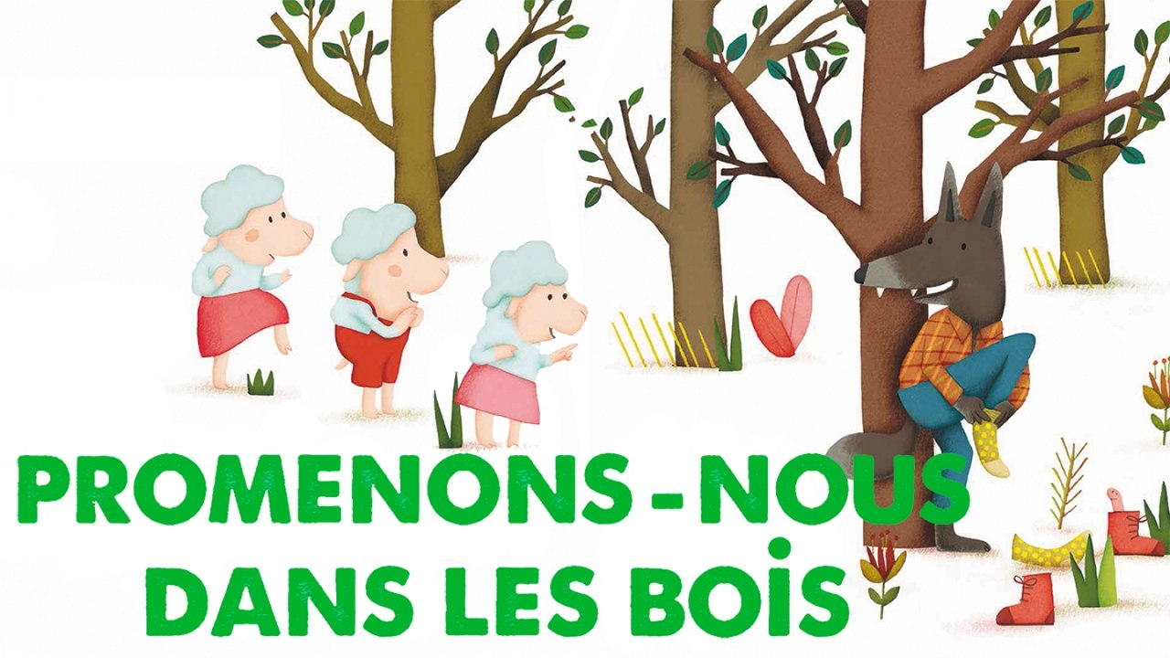 Promenons Nous Dans Les Bois Paroles Maternelle