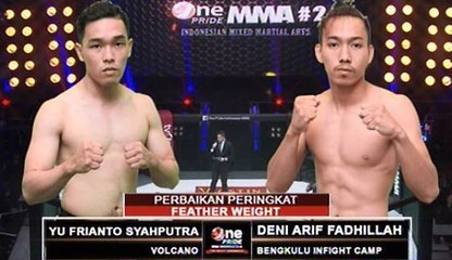 One Pride MMA Feather Weight, Yu Frianto S VS Deni Arif F