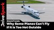 Why Airplanes Cannot Fly When It Is Too Hot