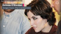 Cranberries lead singer Dolores O'Riordan dies suddenly at 46: RTE TV