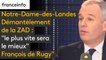 NDDL. Démantèlement de la ZAD : "le plus vite sera le mieux" juge François de Rugy"