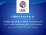 Caffeine Body Lotion