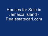 Houses for Sale in Jamaica Island - www.realestatecari.com