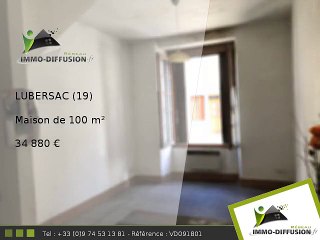 Maison A vendre Lubersac 100m2 - 34 880 Euros