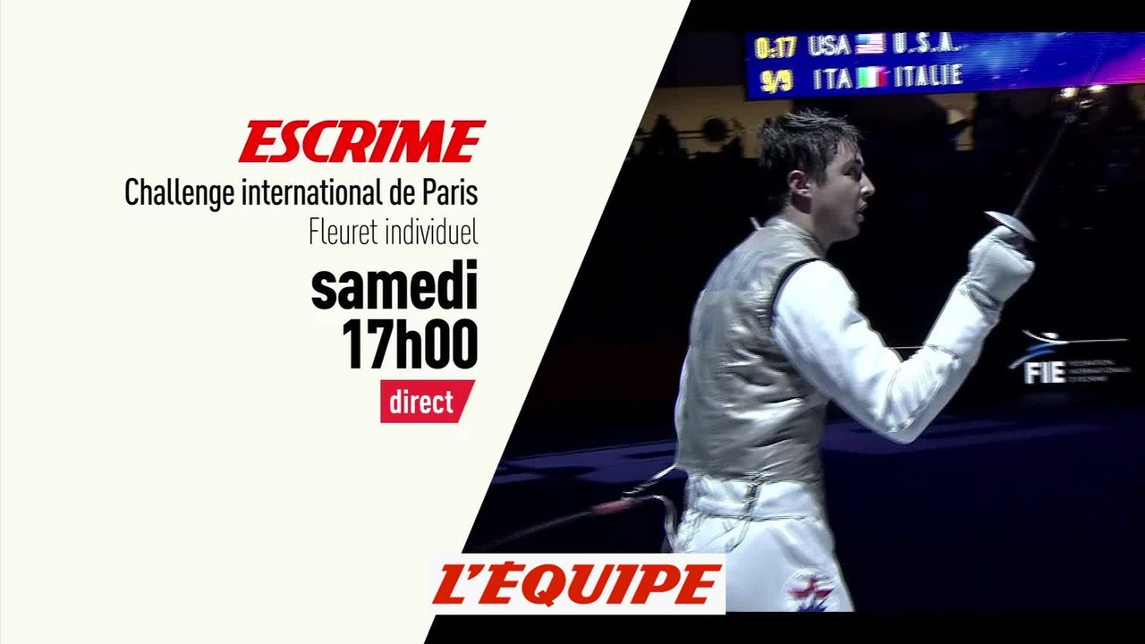 ESCRIME - CHALLENGE INTERNATIONAL DE PARIS : Fleuret Individuel, bande annonce