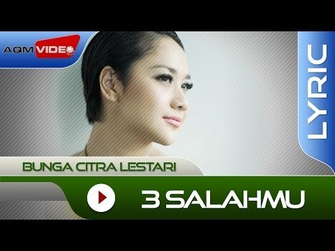 Bunga Citra Lestari - 3 Salahmu | Official Lyric Video