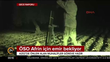 ÖSO Afrin için emir bekliyor