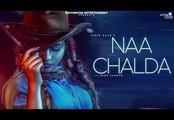 Naa chalda - Inder Kaur | Narinder Batth | Latest Punjabi Songs 2018