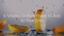 6 Vitamin D-Rich Foods to Add to Your Diet