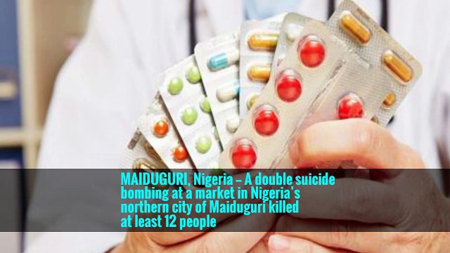 Suicide Bombers Attack Market in Nigeria, Killing at Least 12