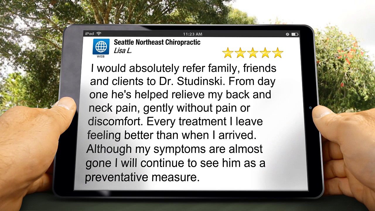 Best Chiropractic Care – Seattle Northeast Chiropractic Fantastic Five Star Review