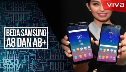 Beda Samsung A8 dan A8+