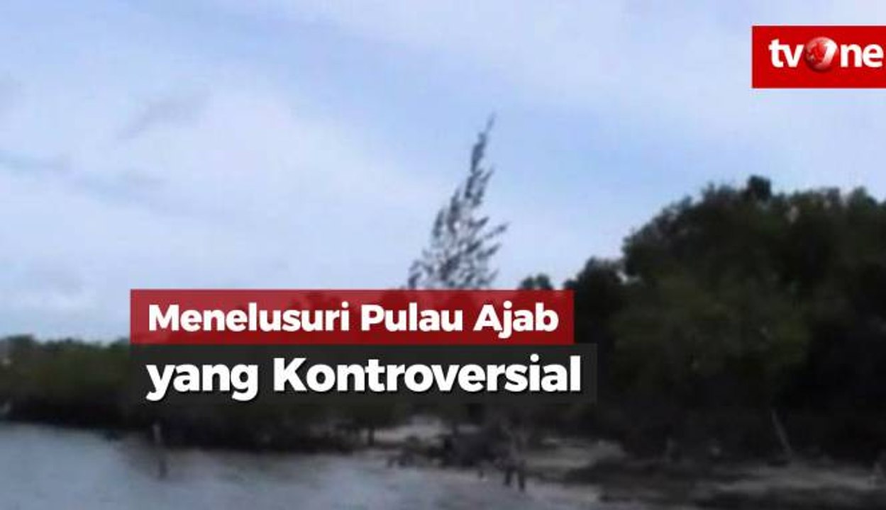 Menelusuri Pulau Ajab yang Kontroversial